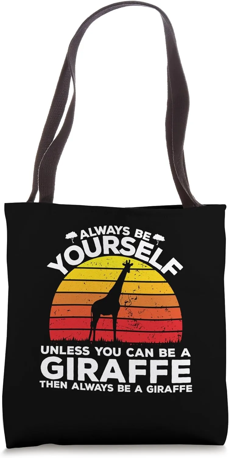 Always Be Yourself Unless You Can Be A Giraffe Shirt Vintage Tote Bag