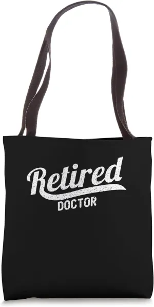 Classic Retirement Retro Retired Doctor Tote Bag